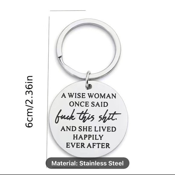 Key Chain- A Wise Woman Once Said - Picture 3 of 4